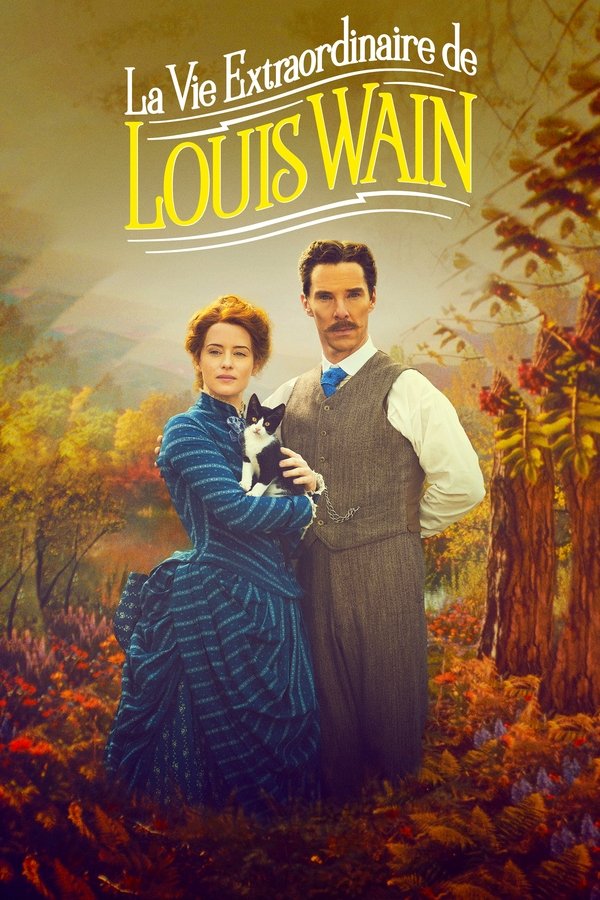La Vie extraordinaire de Louis Wain FHD